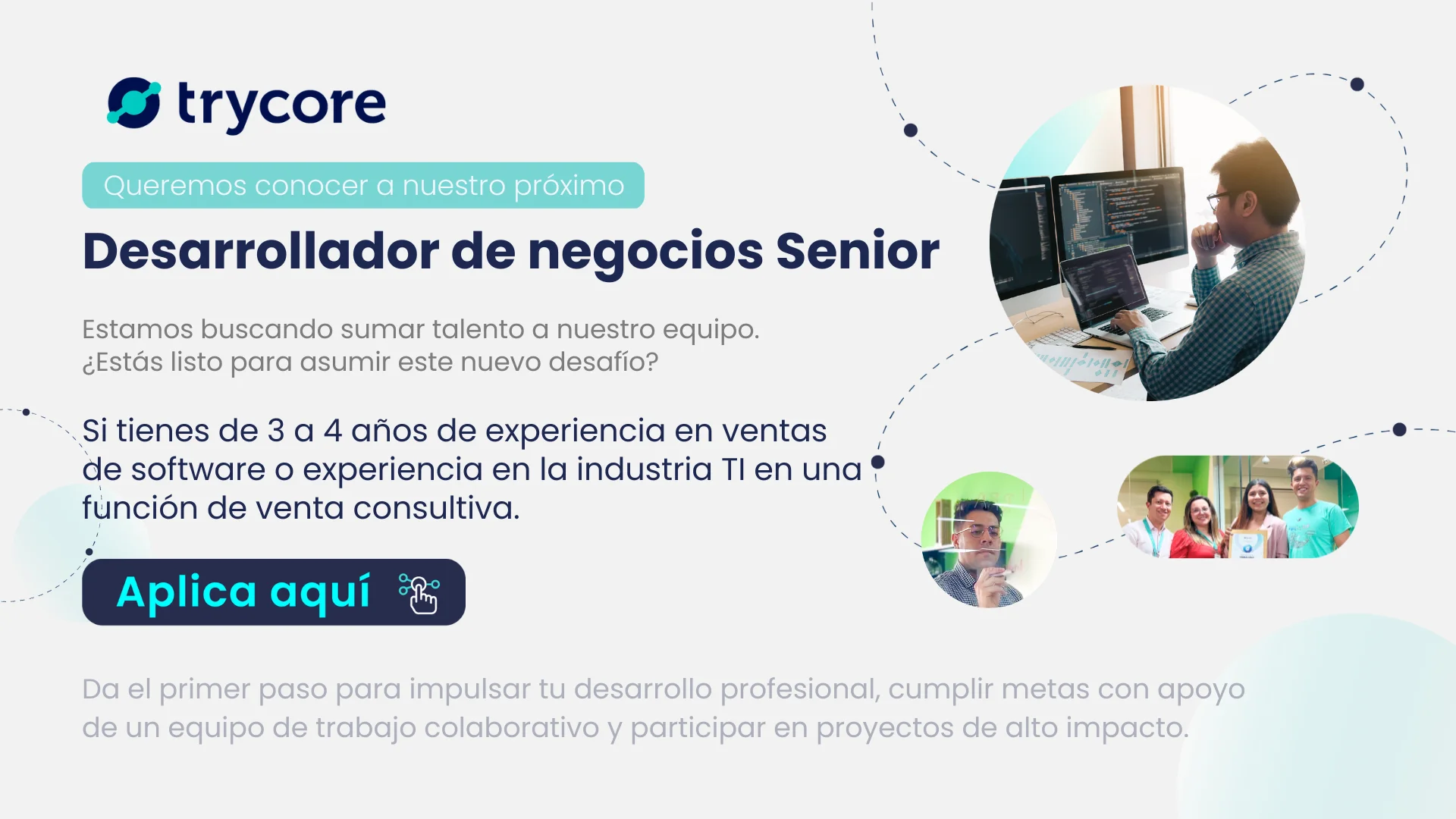 #TrabajoSiHay Vacante Desarrollador de Negocios Senior • Trycore